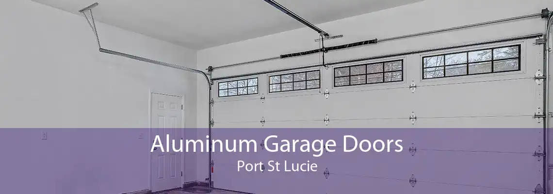 Aluminum Garage Doors Port St Lucie