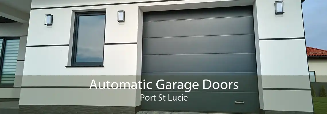 Automatic Garage Doors Port St Lucie