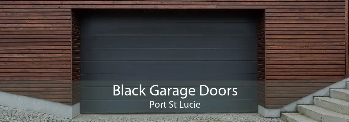 Black Garage Doors Port St Lucie