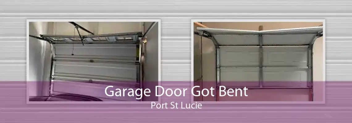 Garage Door Got Bent Port St Lucie
