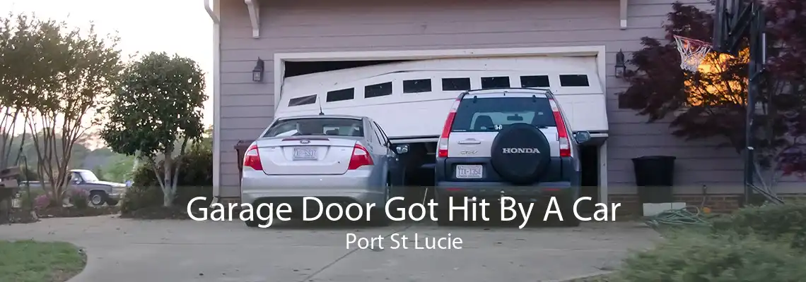 Garage Door Got Hit By A Car Port St Lucie