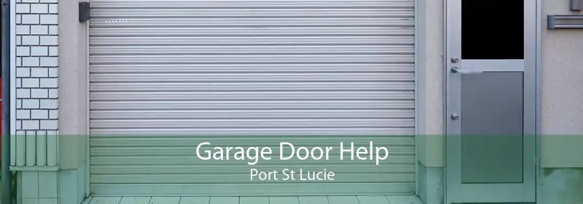 Garage Door Help Port St Lucie