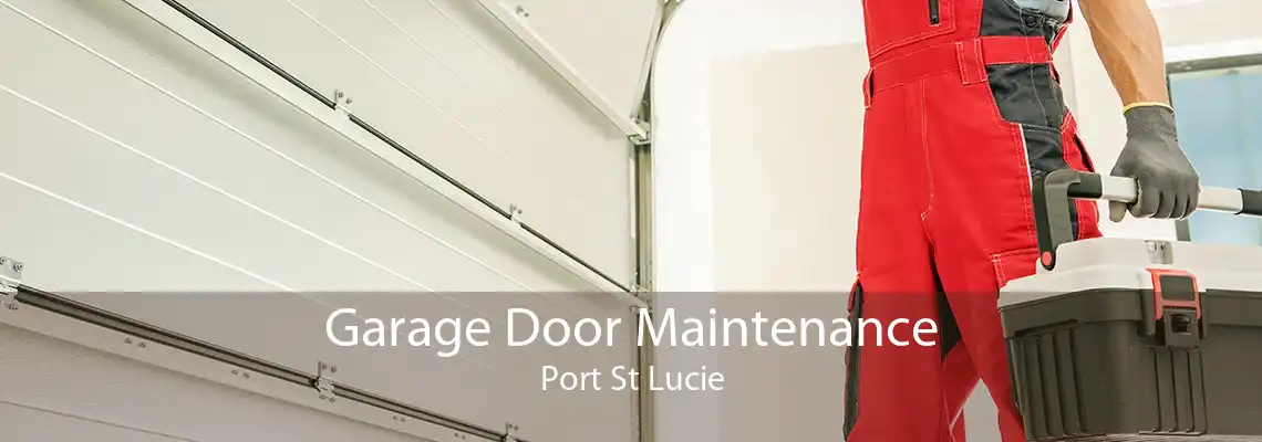 Garage Door Maintenance Port St Lucie