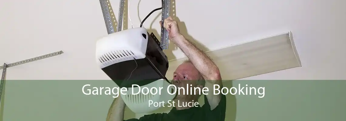 Garage Door Online Booking Port St Lucie