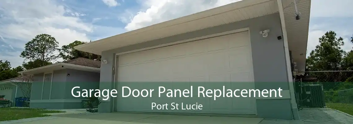 Garage Door Panel Replacement Port St Lucie