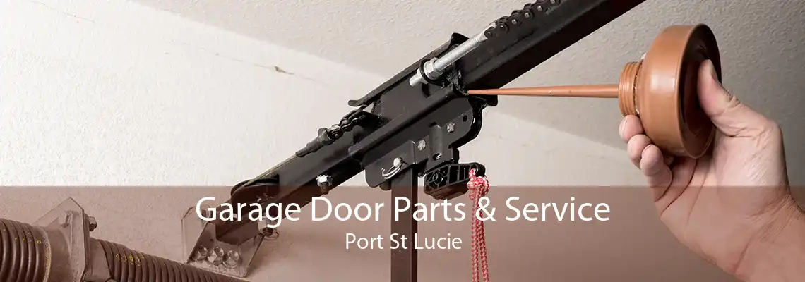 Garage Door Parts & Service Port St Lucie