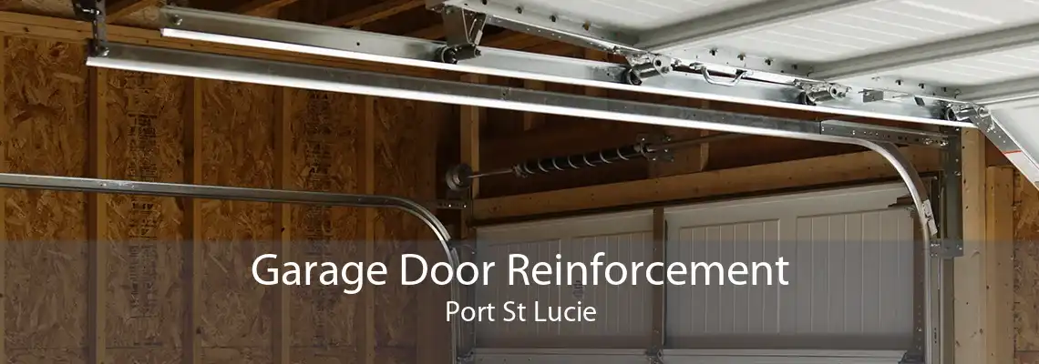 Garage Door Reinforcement Port St Lucie