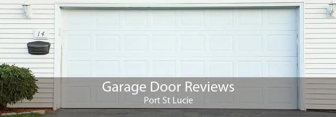 Garage Door Reviews Port St Lucie