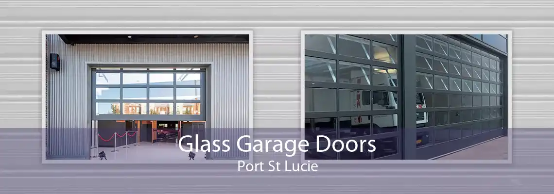 Glass Garage Doors Port St Lucie