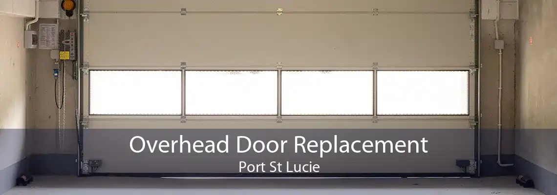 Overhead Door Replacement Port St Lucie