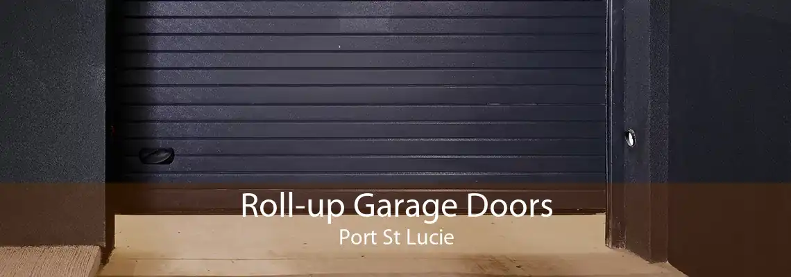 Roll-up Garage Doors Port St Lucie