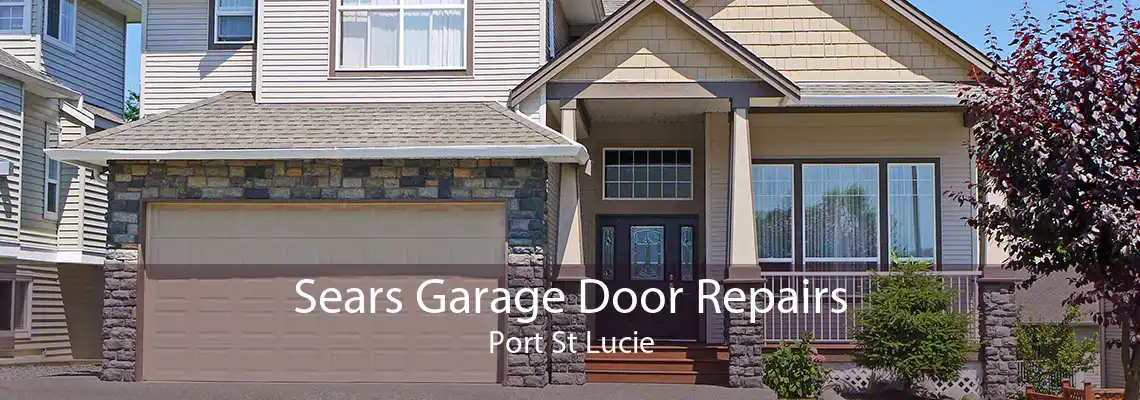 Sears Garage Door Repairs Port St Lucie