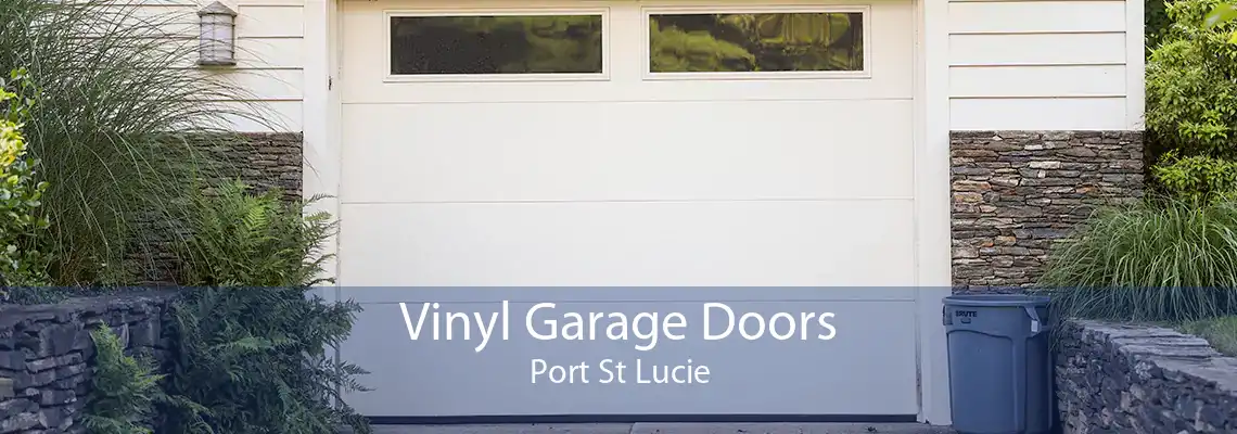 Vinyl Garage Doors Port St Lucie