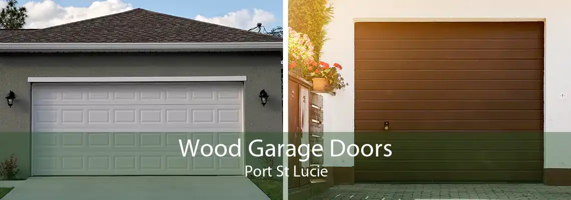 Wood Garage Doors Port St Lucie
