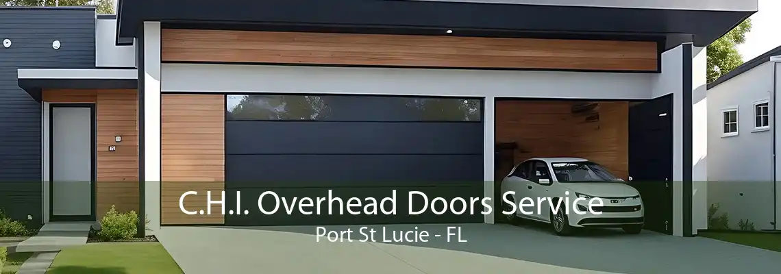 C.H.I. Overhead Doors Service Port St Lucie - FL