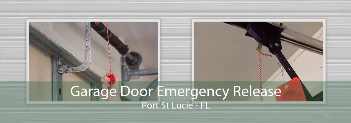 Garage Door Emergency Release Port St Lucie - FL