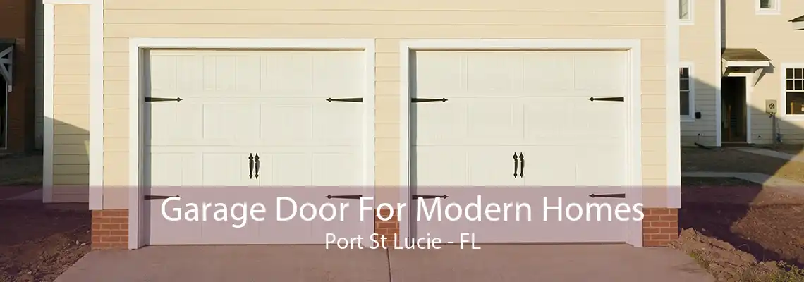 Garage Door For Modern Homes Port St Lucie - FL