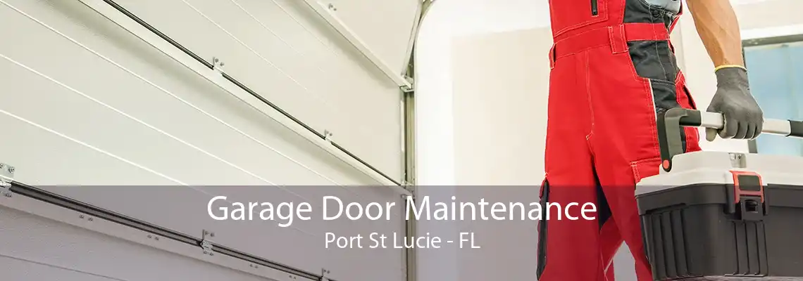 Garage Door Maintenance Port St Lucie - FL