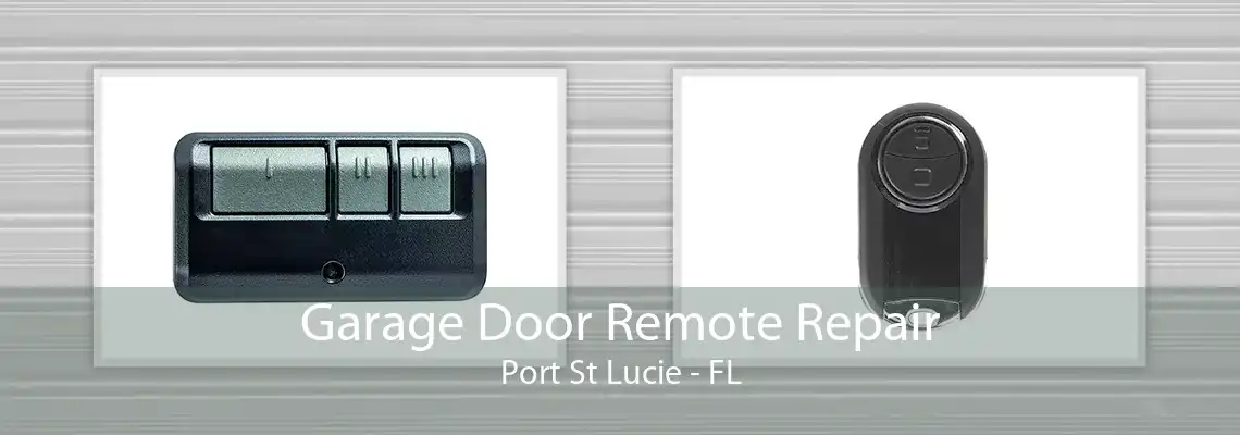 Garage Door Remote Repair Port St Lucie - FL