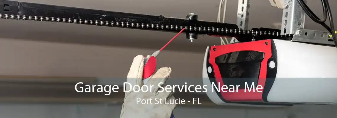 Garage Door Services Near Me Port St Lucie - FL