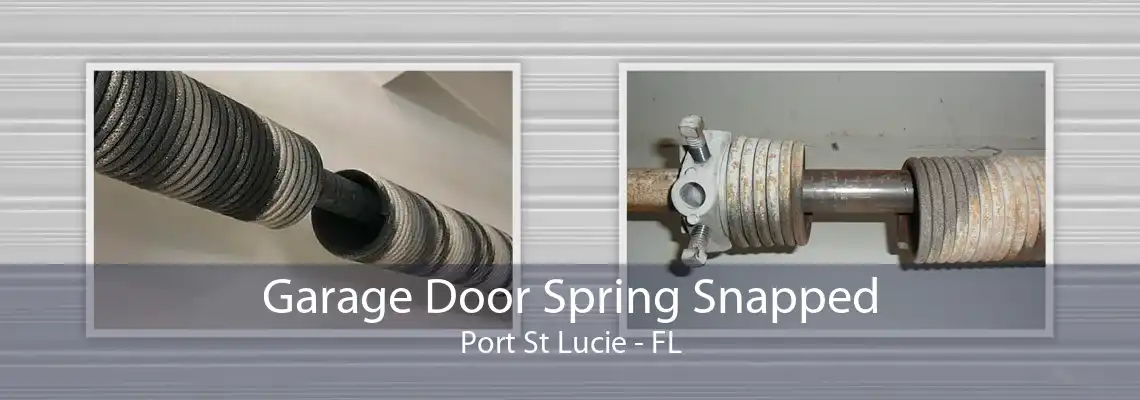 Garage Door Spring Snapped Port St Lucie - FL