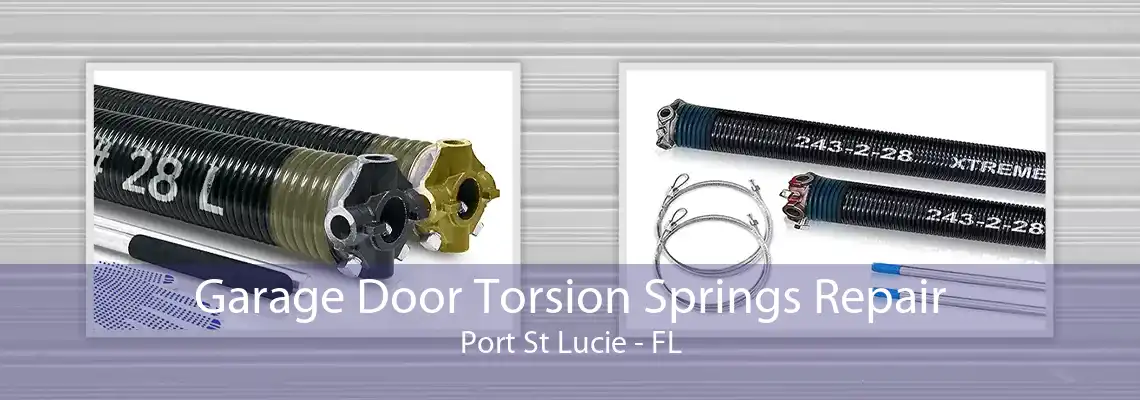 Garage Door Torsion Springs Repair Port St Lucie - FL