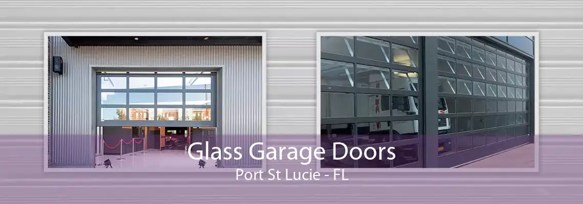 Glass Garage Doors Port St Lucie - FL