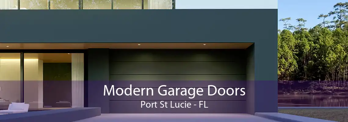 Modern Garage Doors Port St Lucie - FL