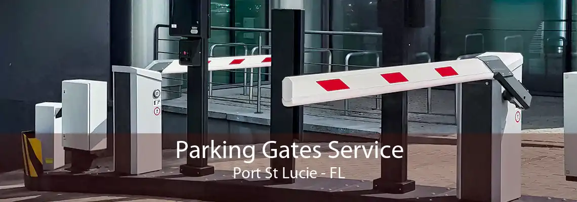 Parking Gates Service Port St Lucie - FL