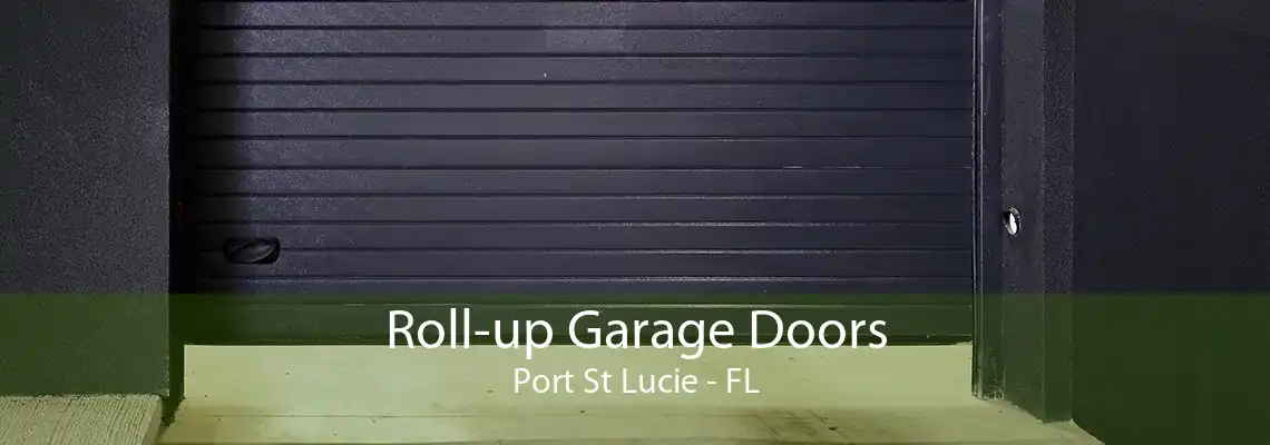 Roll-up Garage Doors Port St Lucie - FL