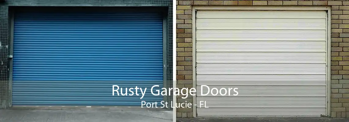 Rusty Garage Doors Port St Lucie - FL