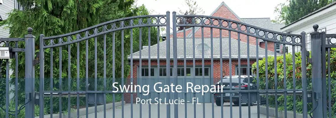 Swing Gate Repair Port St Lucie - FL