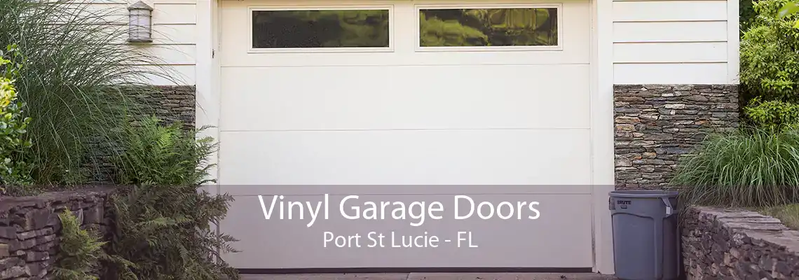 Vinyl Garage Doors Port St Lucie - FL